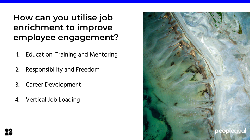 How can you utilise job enrichment to improve employee engagement?